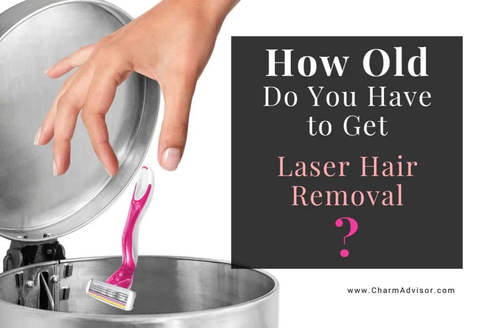 How Old Do You Have to Get Laser Hair Removal, Laser Hair Removal For Teens
